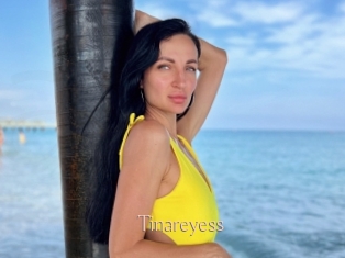 Tinareyess