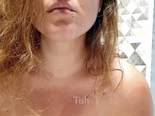 Tish
