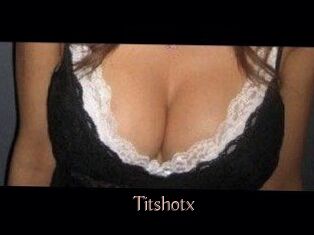 Titshotx