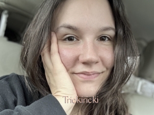Trickiricki