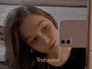Trishaaster