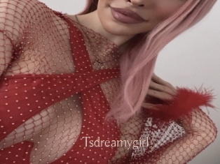 Tsdreamygirl