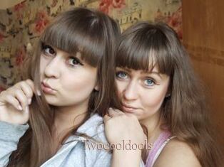 Twocooldools