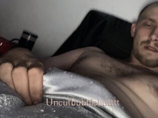 Uncutbubblebutttt