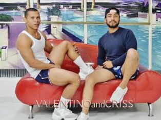 VALENTINOandCRISS