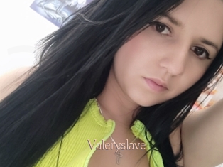 Valeryslave