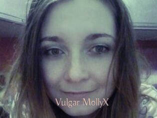 Vulgar_MollyX