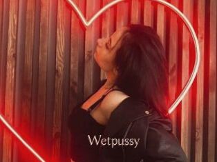 Wetpussy