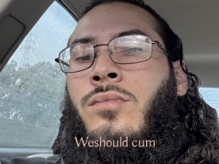 Weshould_cum