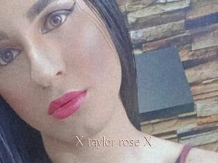 X_taylor_rose_X