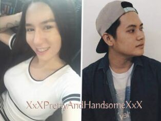 XxXPrettyAndHandsomeXxX
