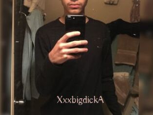 XxxbigdickA