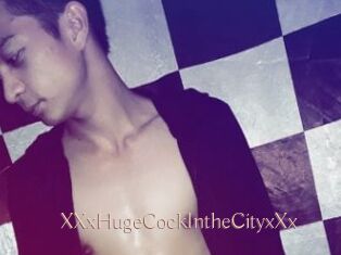 XXxHugeCockIntheCityxXx