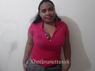 Xhotbrunettexxx