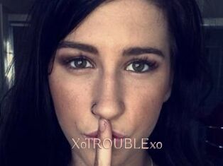 XoTROUBLExo