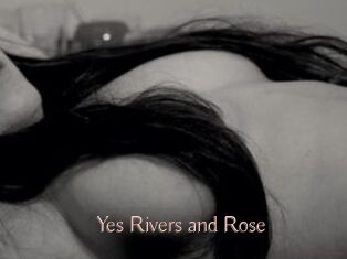 Yes_Rivers_and_Rose