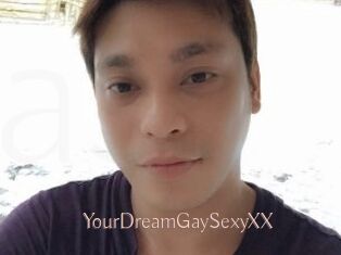 YourDreamGaySexyXX