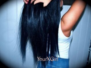YourXGirl