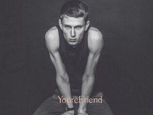 YoureFriend