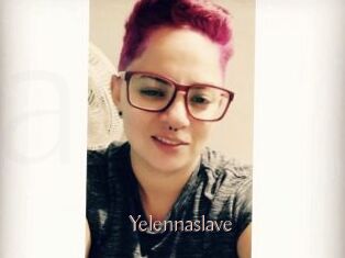 Yelennaslave