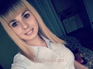 Yourhotdream