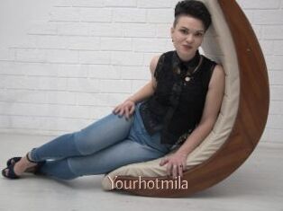 Yourhotmila